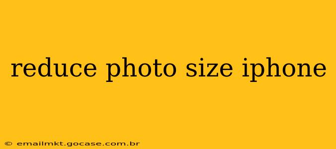 reduce photo size iphone