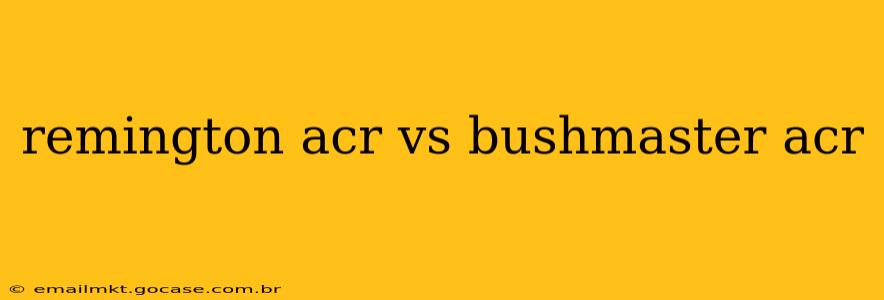 remington acr vs bushmaster acr