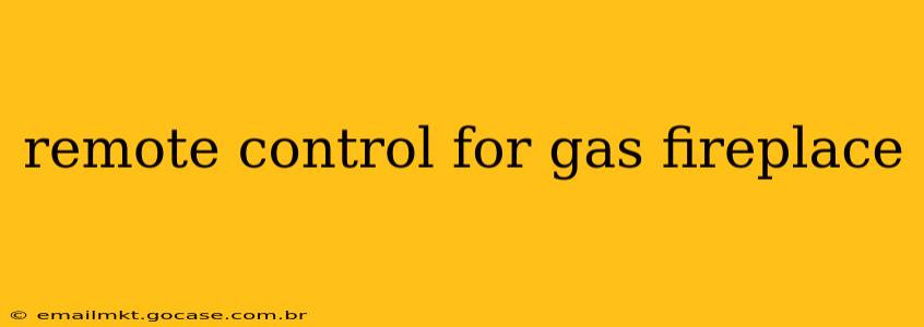 remote control for gas fireplace