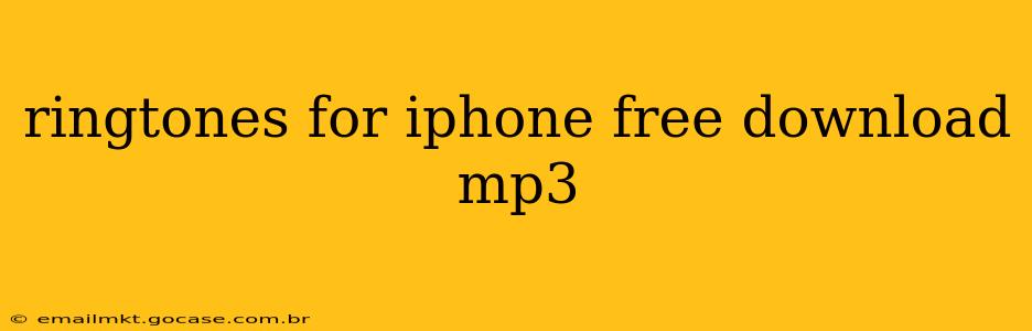 ringtones for iphone free download mp3