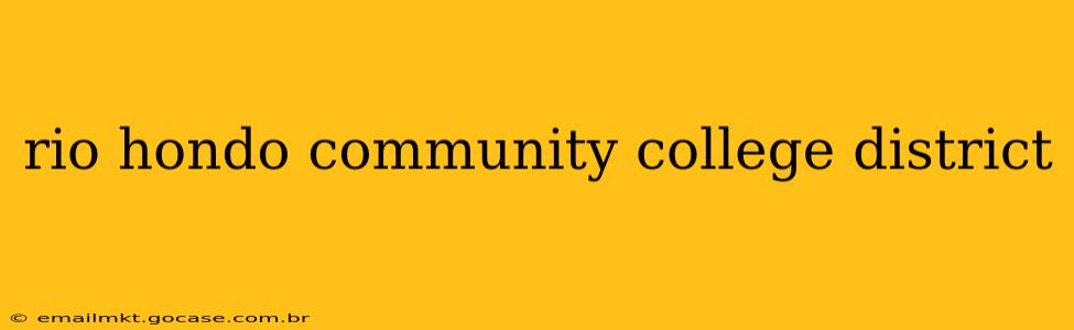rio hondo community college district