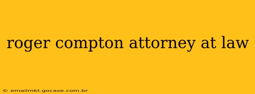 roger compton attorney at law