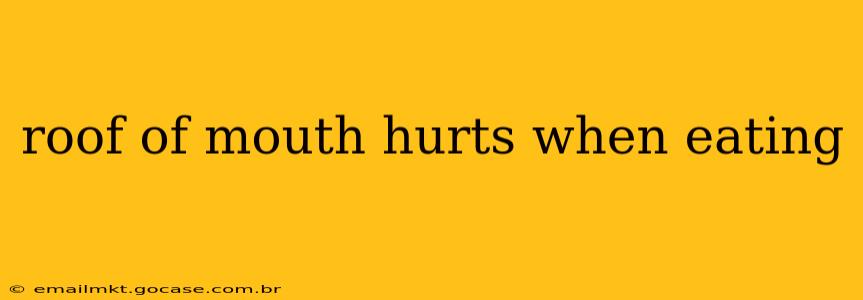 roof of mouth hurts when eating