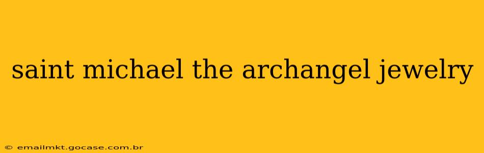 saint michael the archangel jewelry