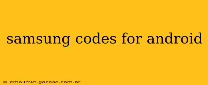 samsung codes for android