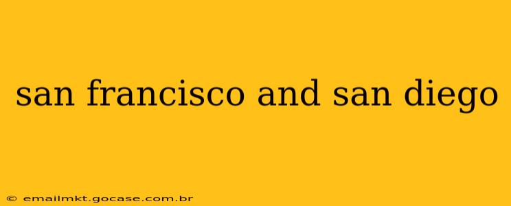 san francisco and san diego