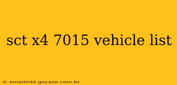 sct x4 7015 vehicle list