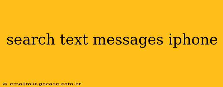 search text messages iphone