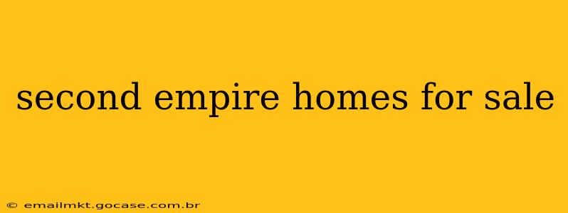 second empire homes for sale