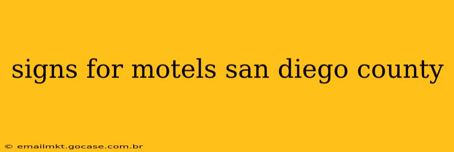 signs for motels san diego county