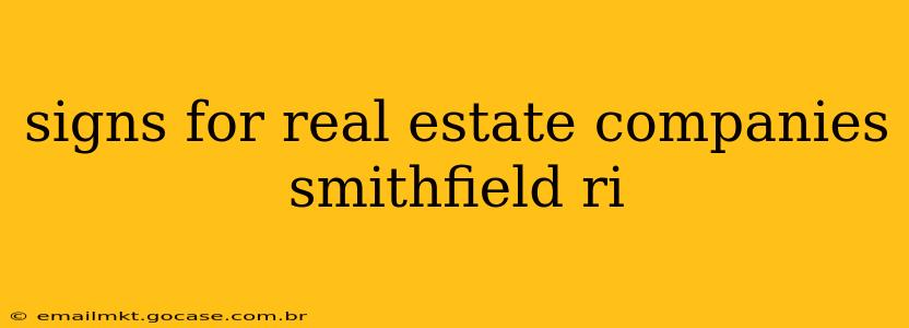 signs for real estate companies smithfield ri