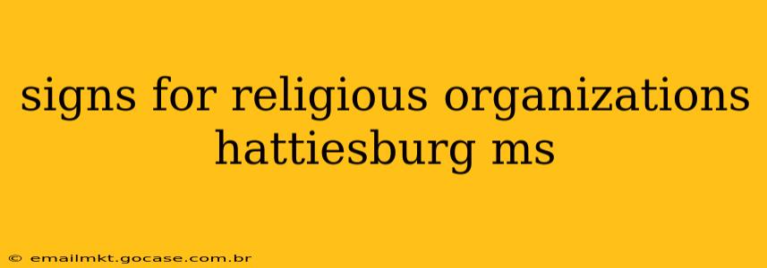 signs for religious organizations hattiesburg ms