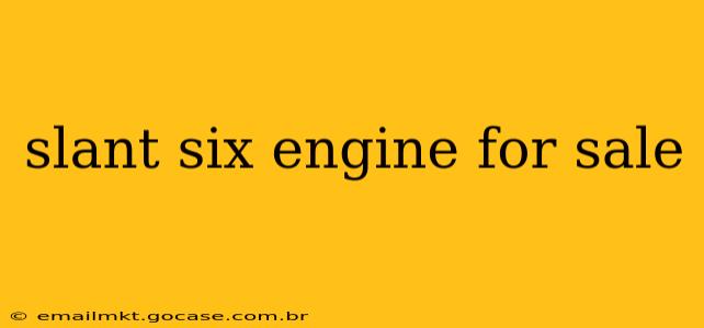 slant six engine for sale