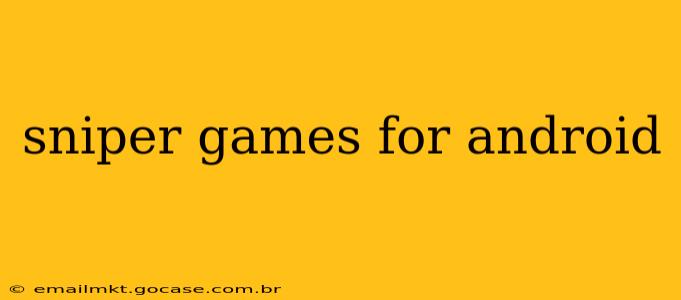 sniper games for android