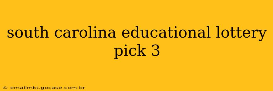 south carolina educational lottery pick 3