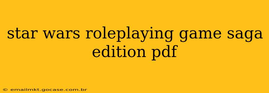 star wars roleplaying game saga edition pdf