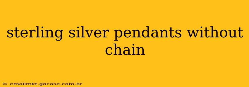 sterling silver pendants without chain