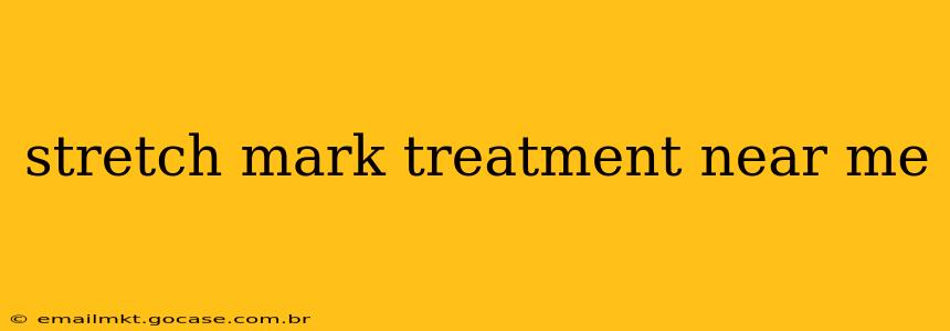 stretch mark treatment near me