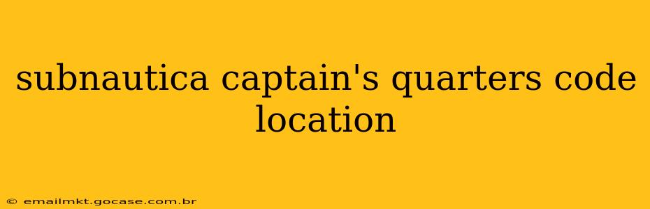 subnautica captain's quarters code location