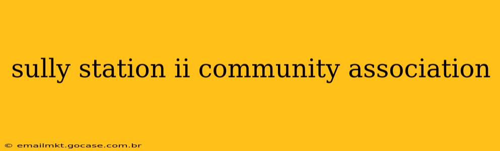 sully station ii community association