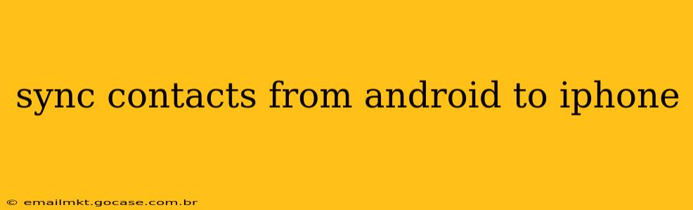 sync contacts from android to iphone