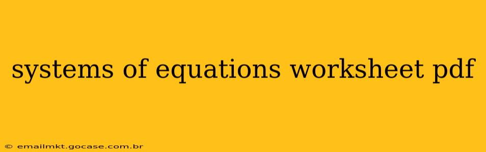 systems of equations worksheet pdf