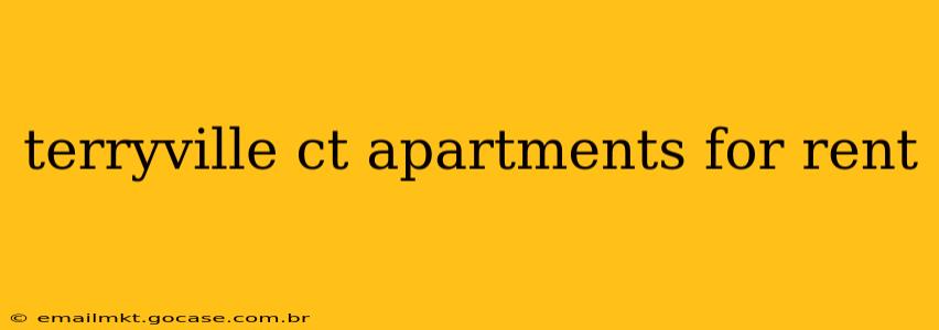 terryville ct apartments for rent
