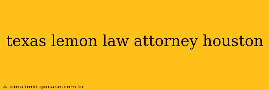 texas lemon law attorney houston