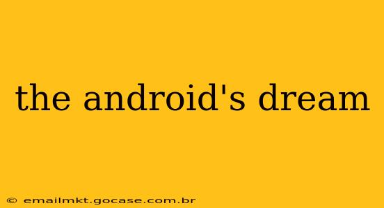the android's dream