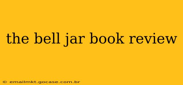 the bell jar book review
