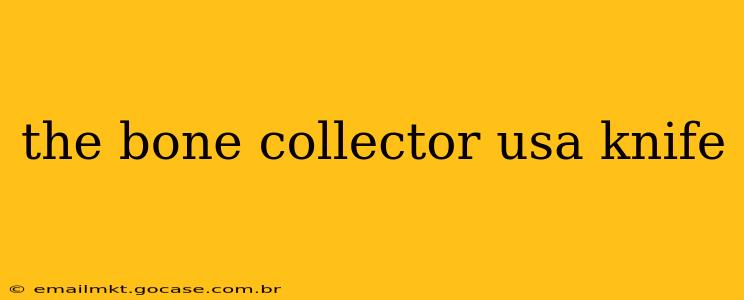 the bone collector usa knife