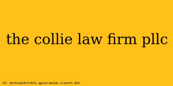the collie law firm pllc