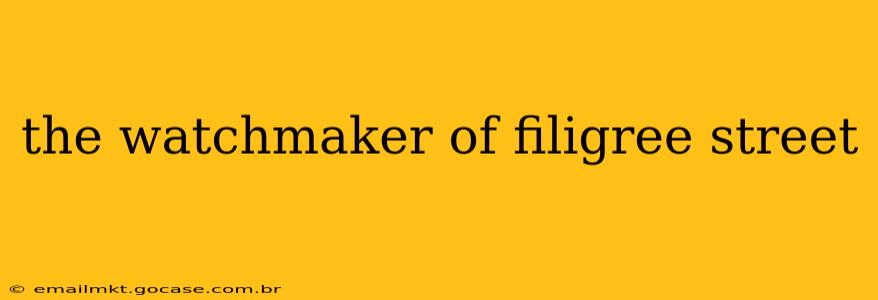 the watchmaker of filigree street