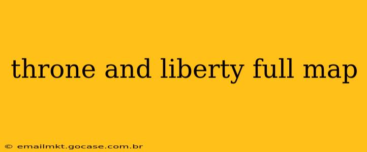 throne and liberty full map
