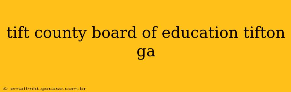 tift county board of education tifton ga