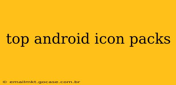 top android icon packs