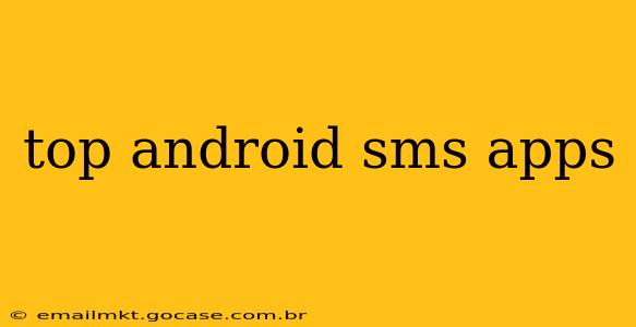 top android sms apps