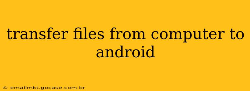 transfer files from computer to android
