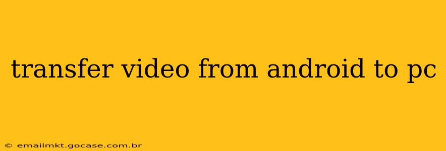 transfer video from android to pc