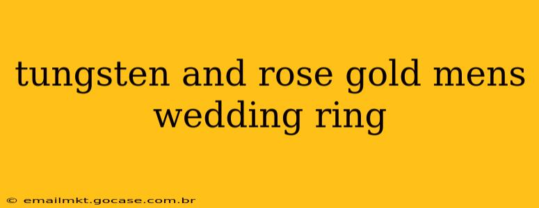 tungsten and rose gold mens wedding ring