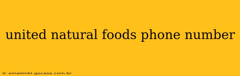 united natural foods phone number