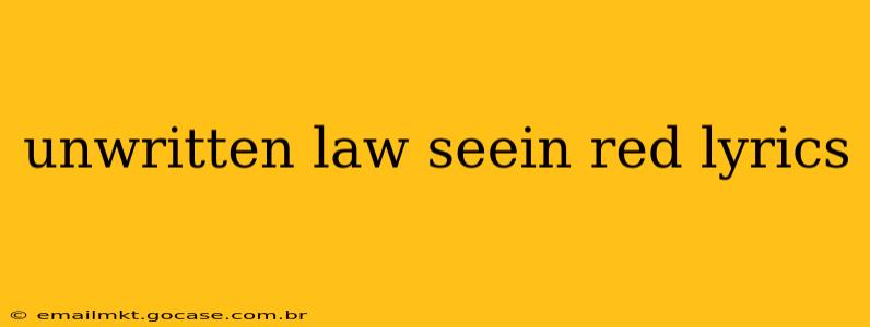 unwritten law seein red lyrics