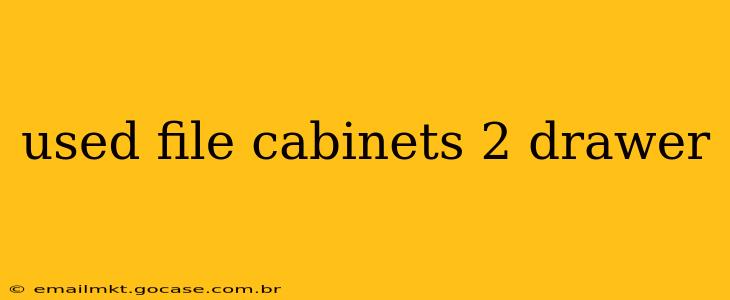 used file cabinets 2 drawer