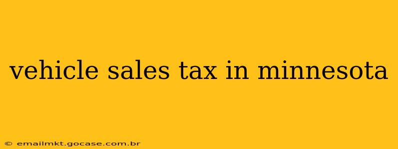 vehicle sales tax in minnesota