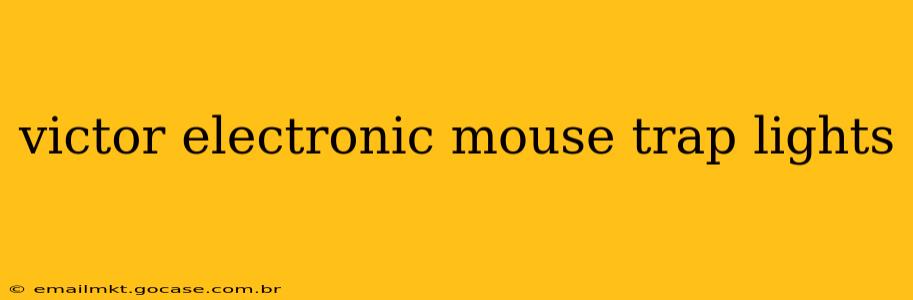 victor electronic mouse trap lights