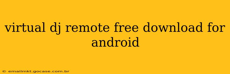 virtual dj remote free download for android