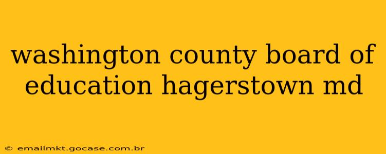 washington county board of education hagerstown md