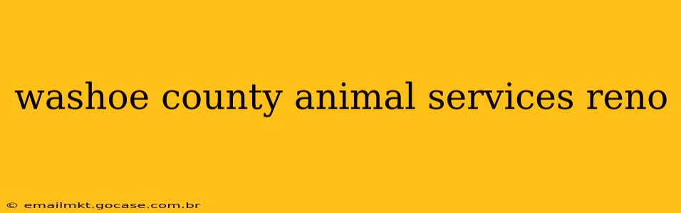 washoe county animal services reno