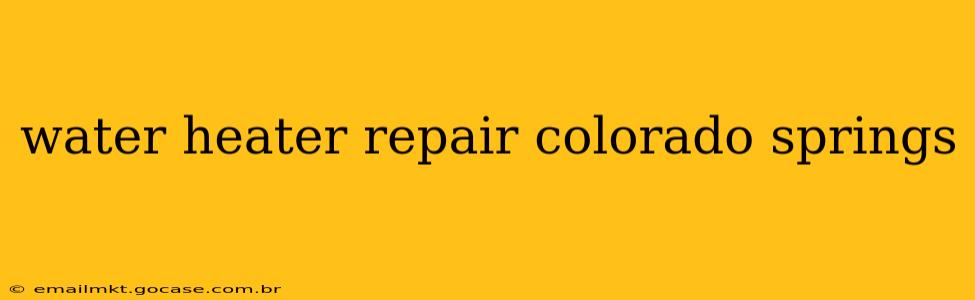 water heater repair colorado springs