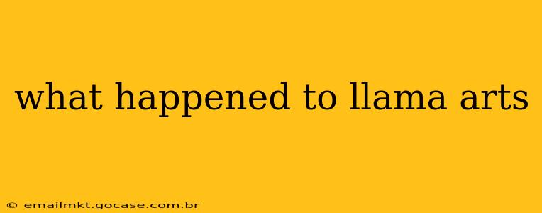 what happened to llama arts